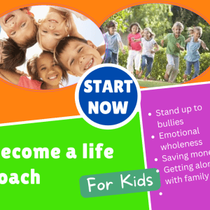 Become a Kid's Life Coach